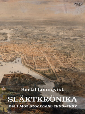 cover image of Släktkrönika Del I Mot Stockholm 1805-1867
